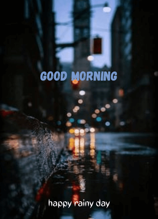beautiful good morning rainy HD photo DP for Whatsapp