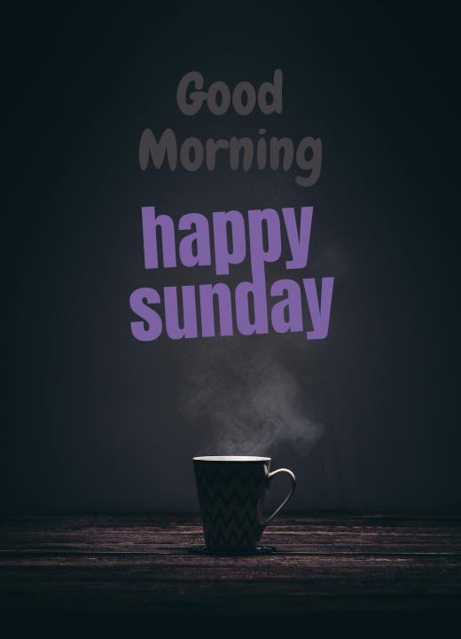 good morning happy sunday coffee images
