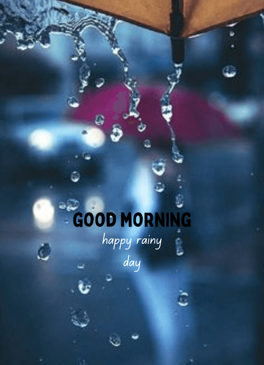 good morning images in rainy season