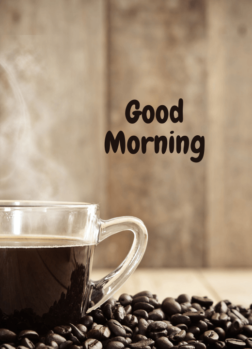 hot cup of coffee with good morning images on WhatsApp