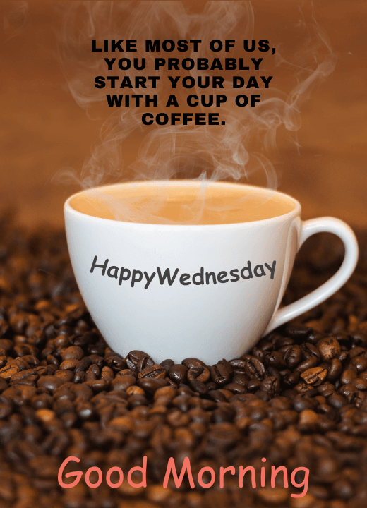 wednesday good morning coffee images with quotes