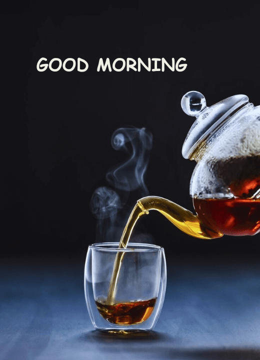 good morning black tea images