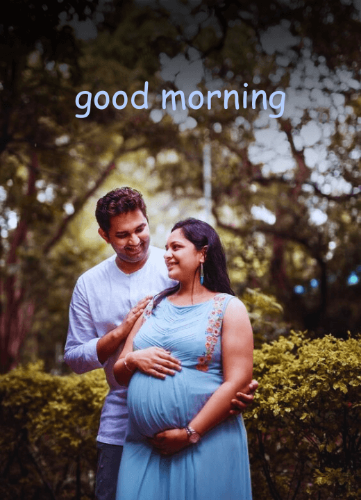good morning images for pregnant wife