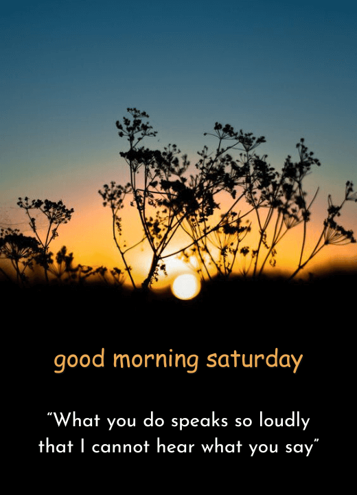good morning saturday inspirational images and quotes